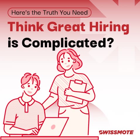 Think Great Hiring Is Complicated? Here’s the Truth You Need
