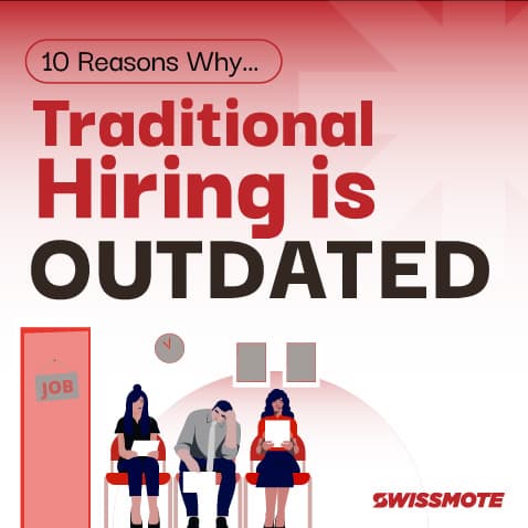 10 Reasons Why Traditional Hiring Is Outdated And How To Fix It