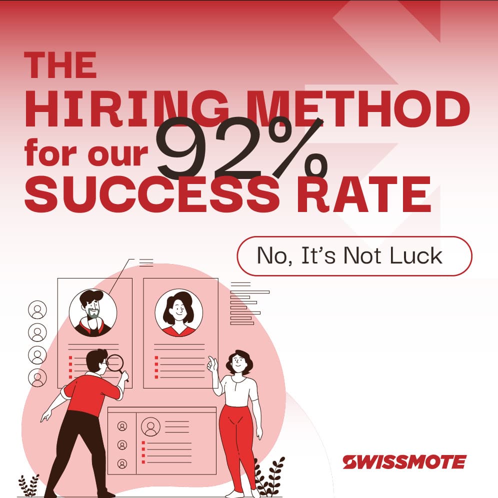 The Hiring Method Behind Our 92% Success Rate—No, It’s Not Luck