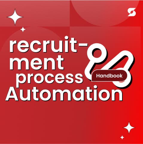 Recruitment Process Automation - The Handbook for Talent Acquisition Leaders