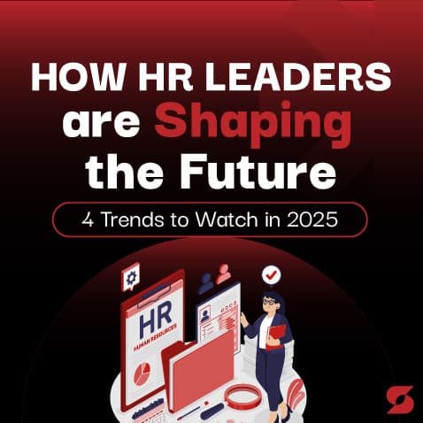 How HR Leaders Are Shaping the Future: 4 Trends to Watch in 2025