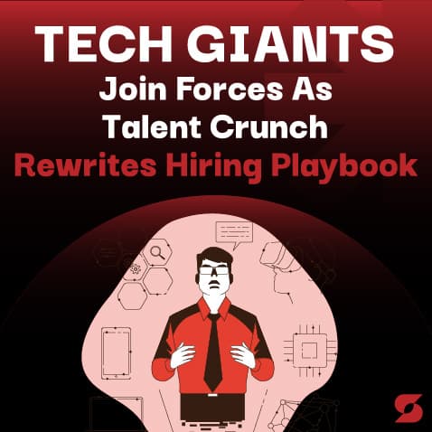 Tech Giants Join Forces as Talent Crunch Rewrites Hiring Playbook