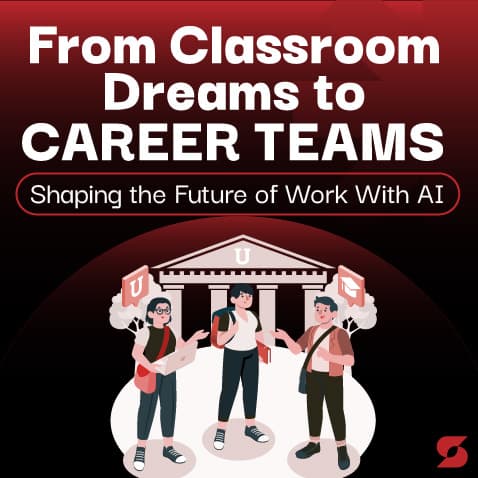 From Classroom Dreams to Career Teams: Shaping the Future of Work With AI